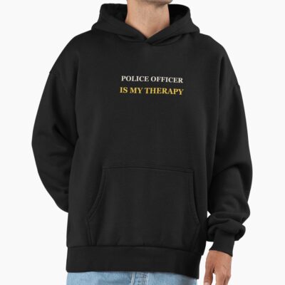 Police Officer Is My Therapy Hoodie